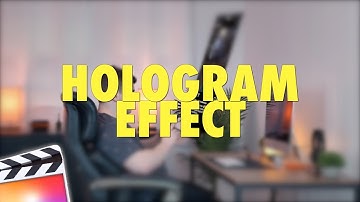 Final Cut Pro X Hologram Effect Tutorial