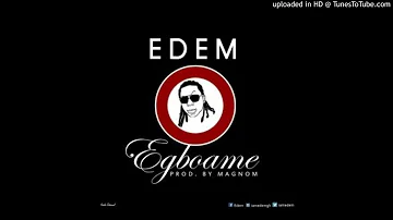 Edem – Egboame (Prod By MagNom)