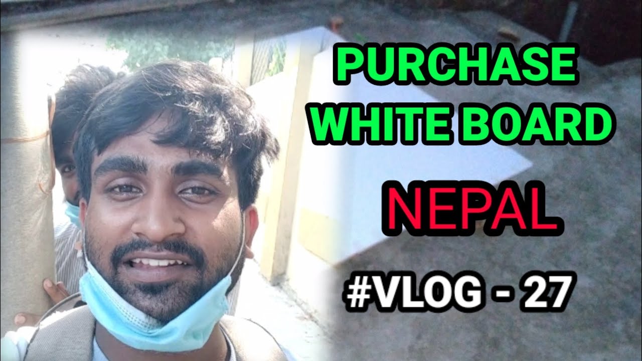 Buying White Board Buying Marker Board In Nepal Nepal Vlog Hindi Buying White Board Buying Marker Board In Nepal Nepal Vlog Hindi