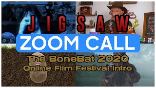 Jigsaw Zoom Call | BoneBat 2020 Online Film Festival | Lowcarbcomedy