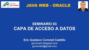 JAVA WEB - ORACLE - SEMINARIO 03: CAPA DE ACCESO ADATOS