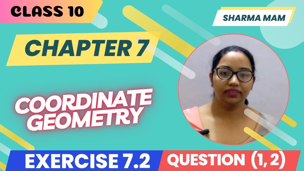 Class 10 Math | Exercise 7.2 | Question 1 to 2 | Chapter 7 | Coordinate ...