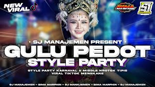 Dj Gulu Pedot Style Party Karnaval Fyp Tik Tok  Sj Management  Bima Marfhin 