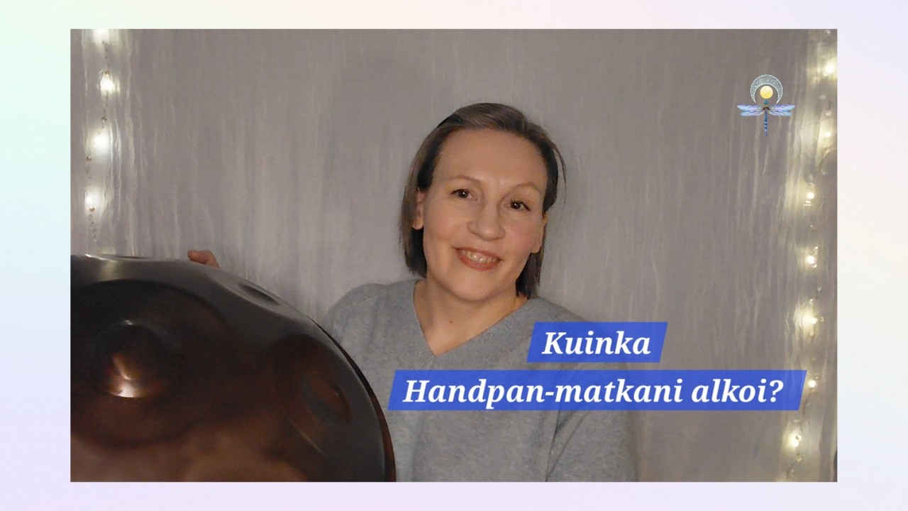 Handpanmatkani, kuinka se alkoi ja miksi se on merkityksellinen