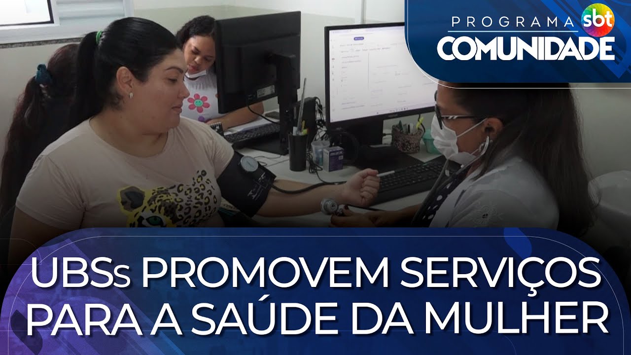 UBSs promovem serviços para a saúde da mulher - YouTube