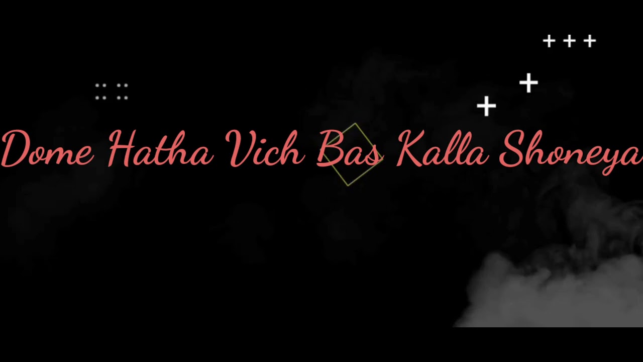 Kalli Shoni Lyrics Song Arjan Dhillon New Song Status Latest Punjabi