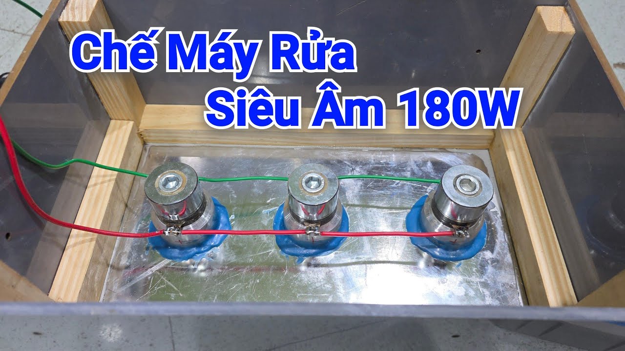 Chế Máy Rửa Siêu Âm 180W | 3 Đầu Phát 28kHz Rửa Cực Sạch