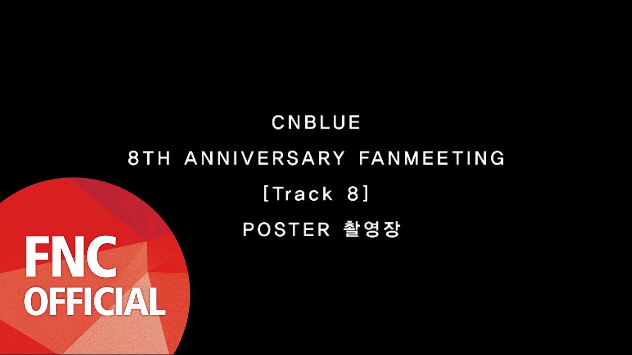 ミュージック CNBLUE Official Fanmeeting Collection VLOG] CNBLUE 8TH ANNIVERSARY FANMEETING - YouTube