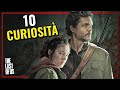 10 CURIOSITÀ su THE LAST OF US (Serie TV) NO SPOILER