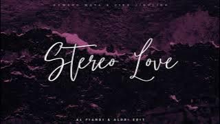 Stereo Love (AL Fiandi & Aldri Edit)