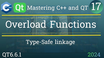 Function Overloading | C++/QT | Name Mangling | Common-errors | Mastering C++ and QT | Lecture 17