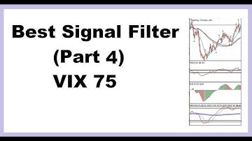 Best Signal Filter (Part 4) **V75