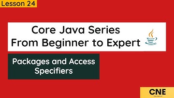 Lesson 24 - Packages and Access Specifiers in Java | Core Java Tutorial For Beginners
