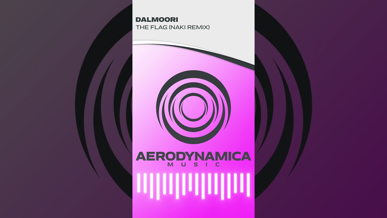 Dalmoori - The Flag (Naki Remix) [Aerodynamica Music] | Uplifting Trance