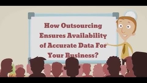 How Outsourcing Ensures Availability of Accurate Data For Your Business?