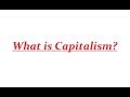What is Capitalism?