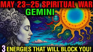 Geminis: Your Destiny Is Under Attack from May 23–25 ⚠️ Don’t Miss This!