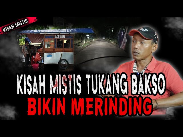 KISAH MISTIS TUKANG BAKSO,ASAL PEMALANG JAWA TENGAH,SAMPE MASUK HUTAN BUAT CARI NOMER! class=