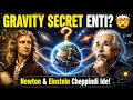 GRAVITY SECRET ENTI? 🤯 | Newton &amp; Einstein Cheppindi Ide! | Why Universe