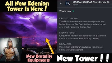 Mk mobile Update 3.3.0 is here! New Edenian Tower New Tower equipments and Brutalities