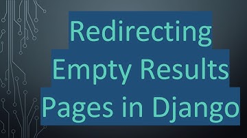 Redirecting Empty Results Pages in Django