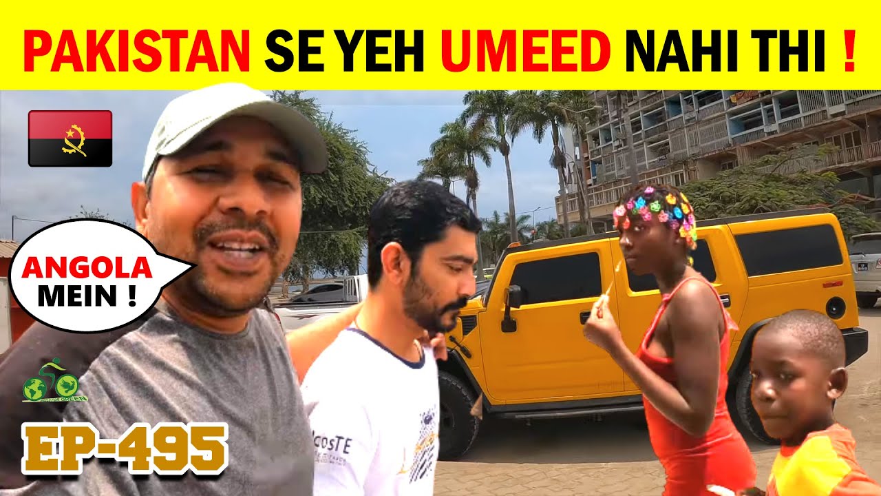 Kuch Pakistani 🇵🇰 Dosto ke sath ANGOLA 🇦🇴 ke nazare Ep-495