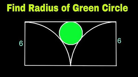 Find the Radius of the Green Circle | Olympiad Geometry Questions
