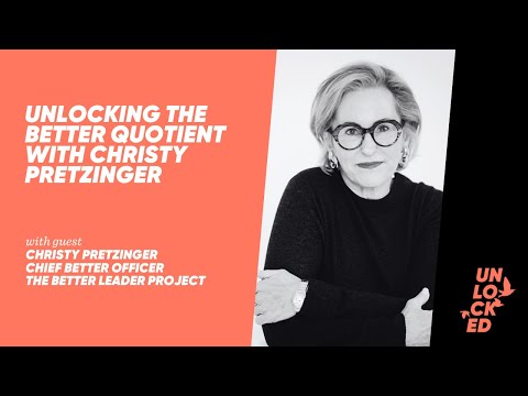 Unlocking The Better Quotient With Christy Pretzinger