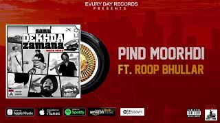 Wazir Patar - Pind Moorhdi ft. Roop Bhullar | Sanu Dekhda Zamana | Evury Day Records