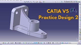 CATIA V5 Practice Design 2 for beginners | Catia Part modeling | Part Design | CAD359