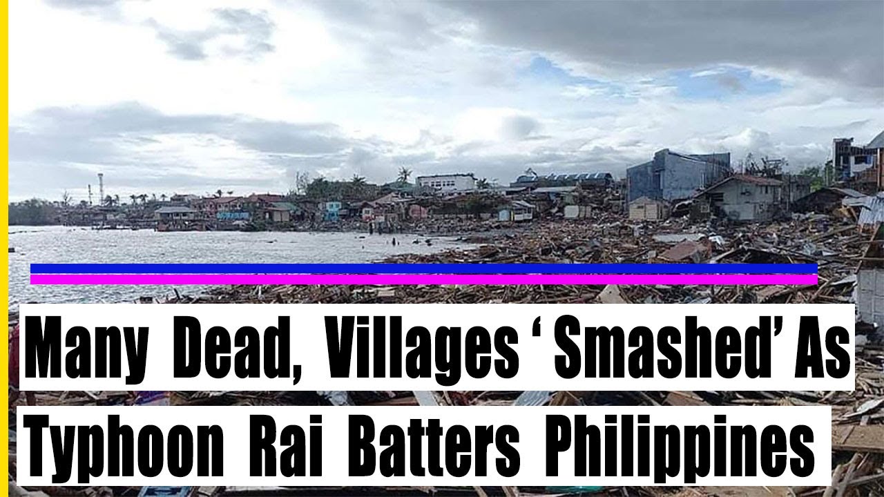 About Super Typhoon Rai | Southeastern Part Of The Philippines | 60 ...