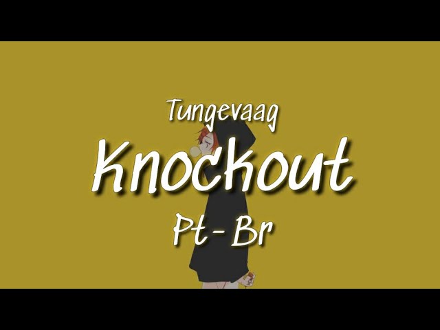 Tungevaag - Knockout [Tradução/Legendado] 