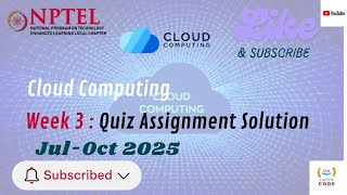 Cloud Computing NPTEL Swayam Week 3 Assignment Solution Jul-Oct 2025 | Accurate & Updated Answers