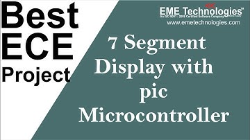 Interfacing of 7 Segment Display with pic Microcontroller