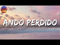 🎵 Lefty SM x Virlan Garcia - Ando Perdido (Letra)