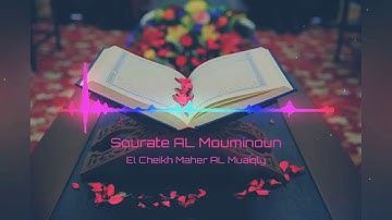 الشيخ ماهر المعيقلي - سورة المؤمنون [ القرآن الكريم]