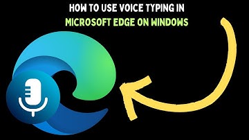 How to Use Voice Typing in Microsoft Edge on Windows 11