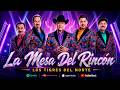 Los Tigres Del Norte - La Mesa Del Rincón (Letra/Lyrics)