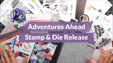 Taking an In-Depth Look at ALL the Paper Crafting Supplies in the Adventures Ahead Release