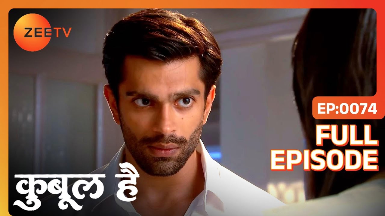 Qubool Hai Full Ep 74 Zee TV YouTube Qubool Hai Full Ep 74 Zee TV YouTube