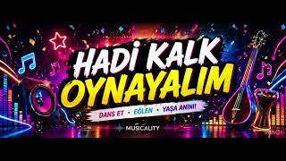 Arabada Açmalık En Enerjik Şarkı 🚗🎶 | Hadi Kalk Oynayalım