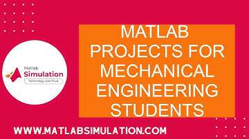 Matlab Projects For Mechanical Engineering Students | Matlab Mechanical Engineering Tutorial