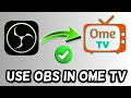 How to use obs virtual camera on ome tv working