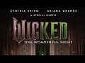 Cynthia Erivo the wizard and I live one wonderful night wicked performance 