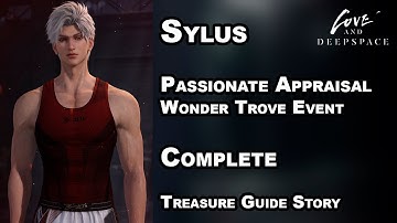 Sylus | Passionate Appraisal | Treasure Trove Event | Treasure Guide Story | Complete