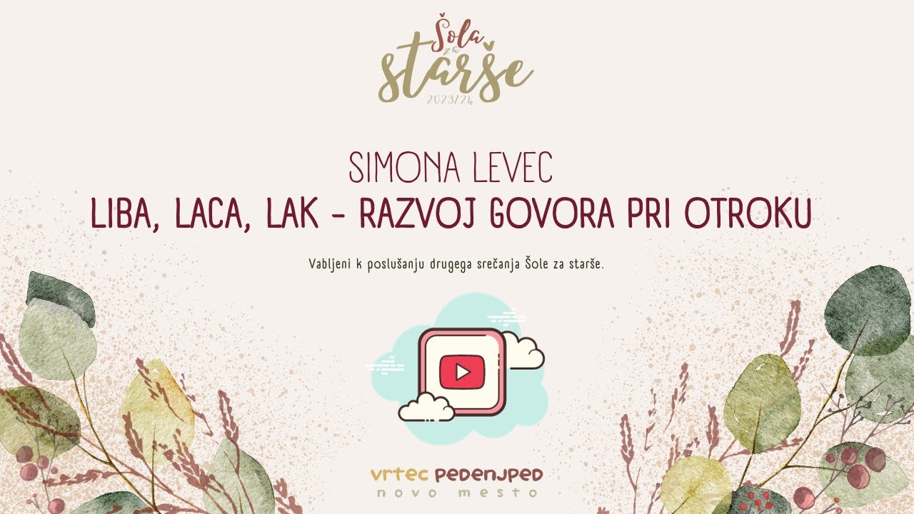 Simona Levec: LIBA LACA LAK, razvoj govora pri otroku