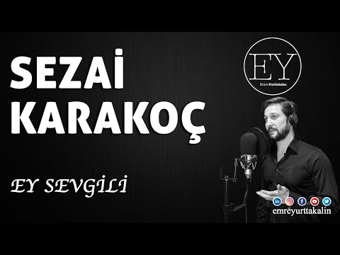 Sezai Karakoç - Ey Sevgili ⎮ŞİİR⎮