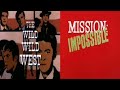 The Wild Wild West meets Mission: Impossible