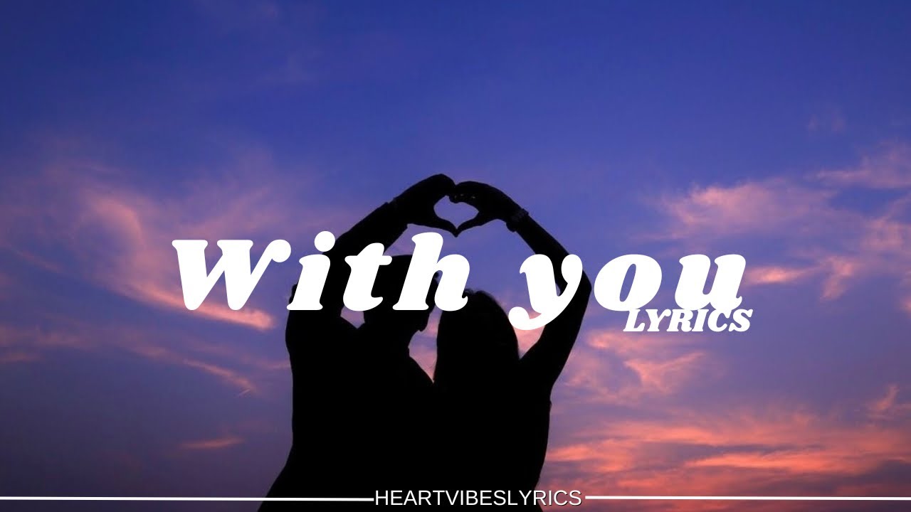 With You – Romantic Love Song | HeartVibes Lyrics - YouTube
