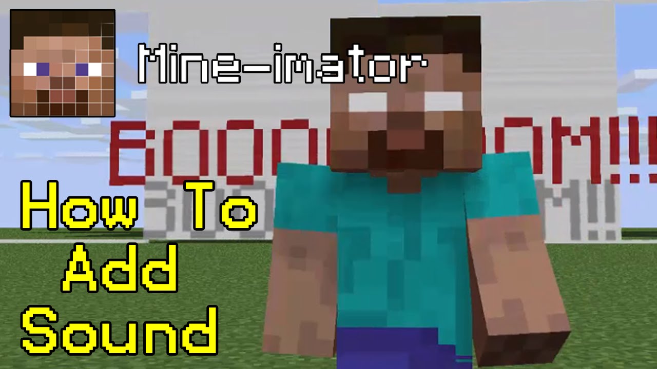how to add sound to mine imator how to add sound to mine imator